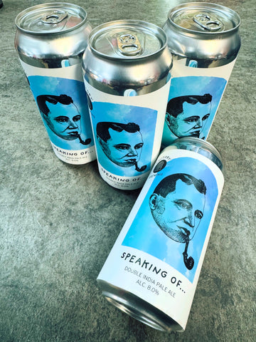 SPEAKING OF... DIPA 8% 440ml